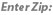 Enter Zip